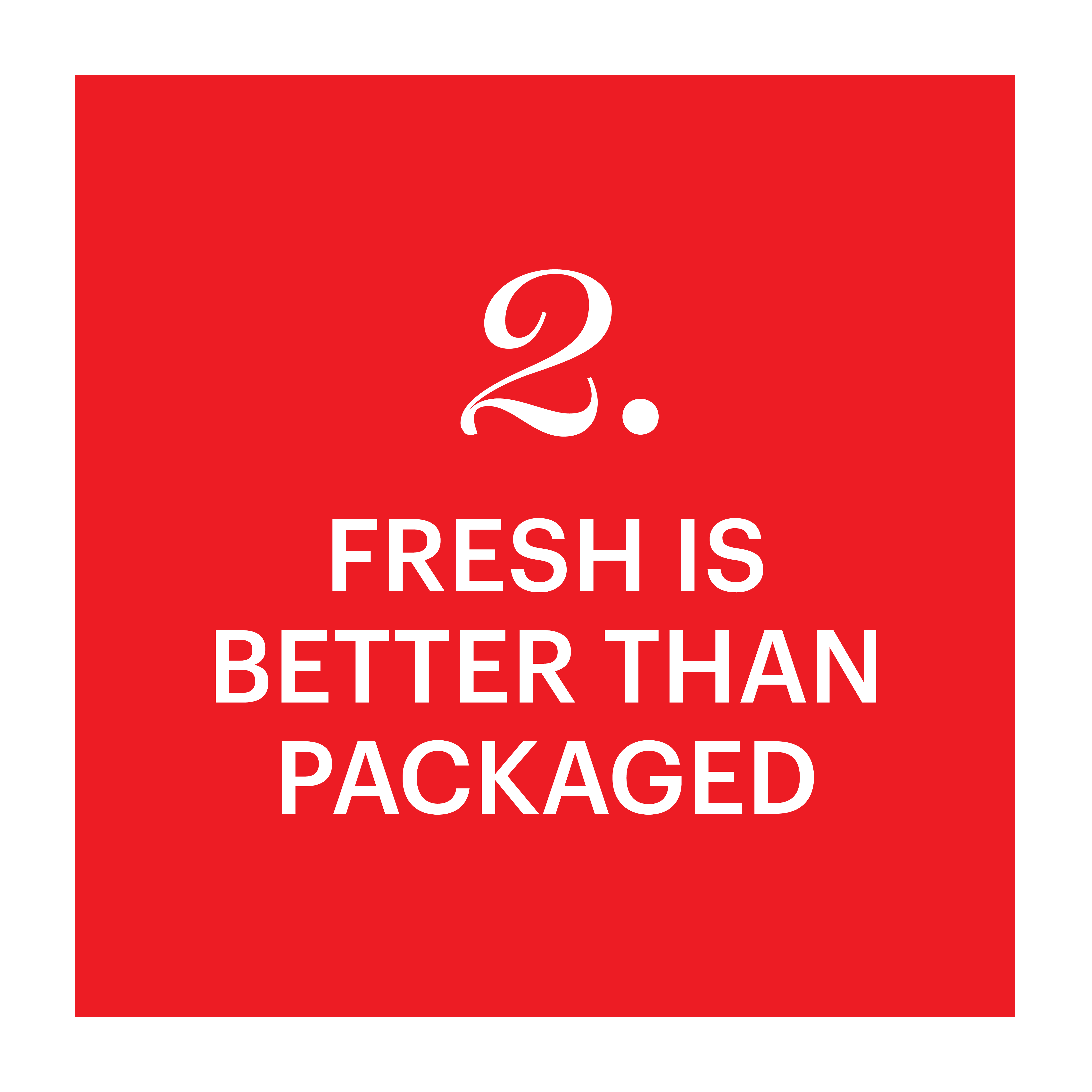 fresh is better than packaged