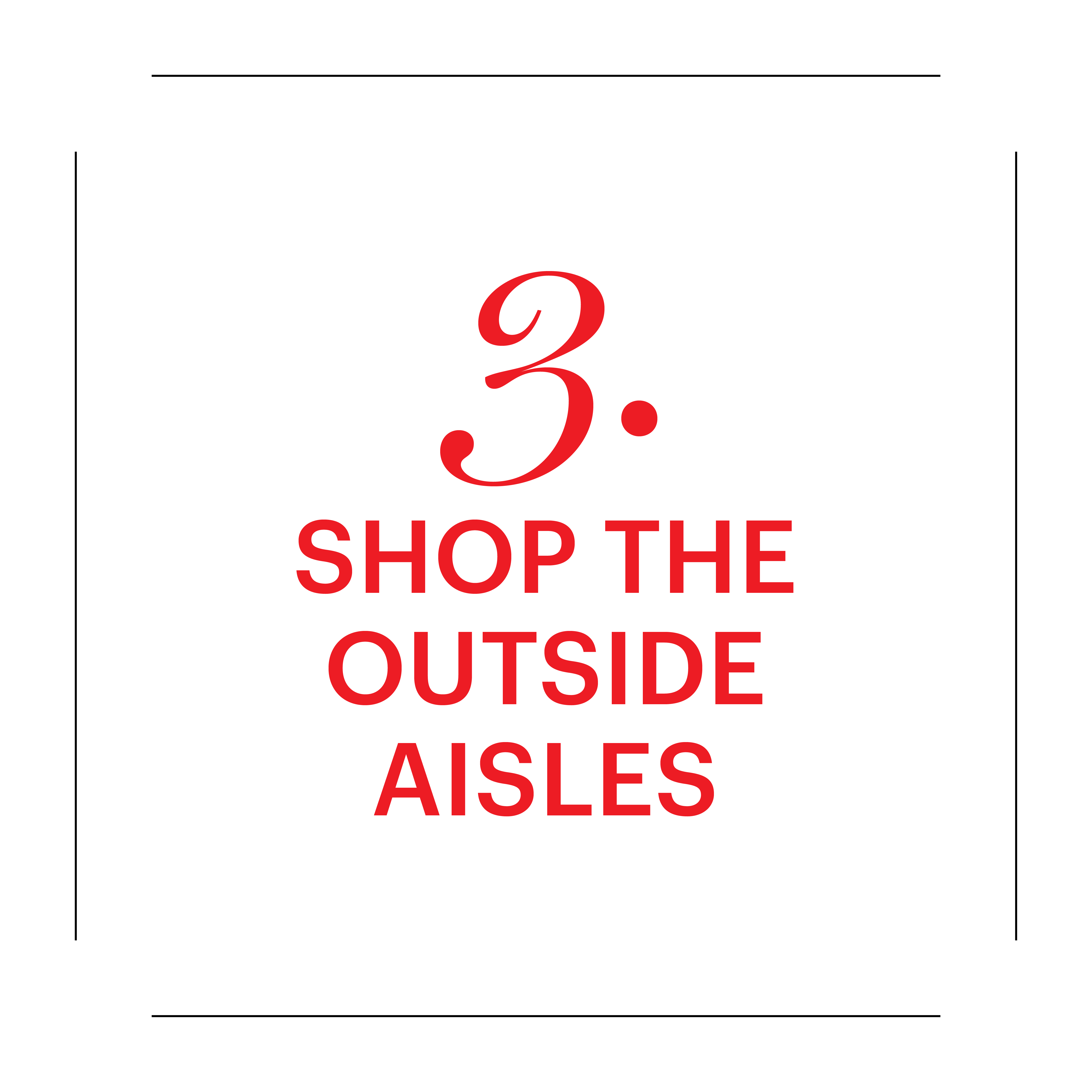 3 shop the outside aisles