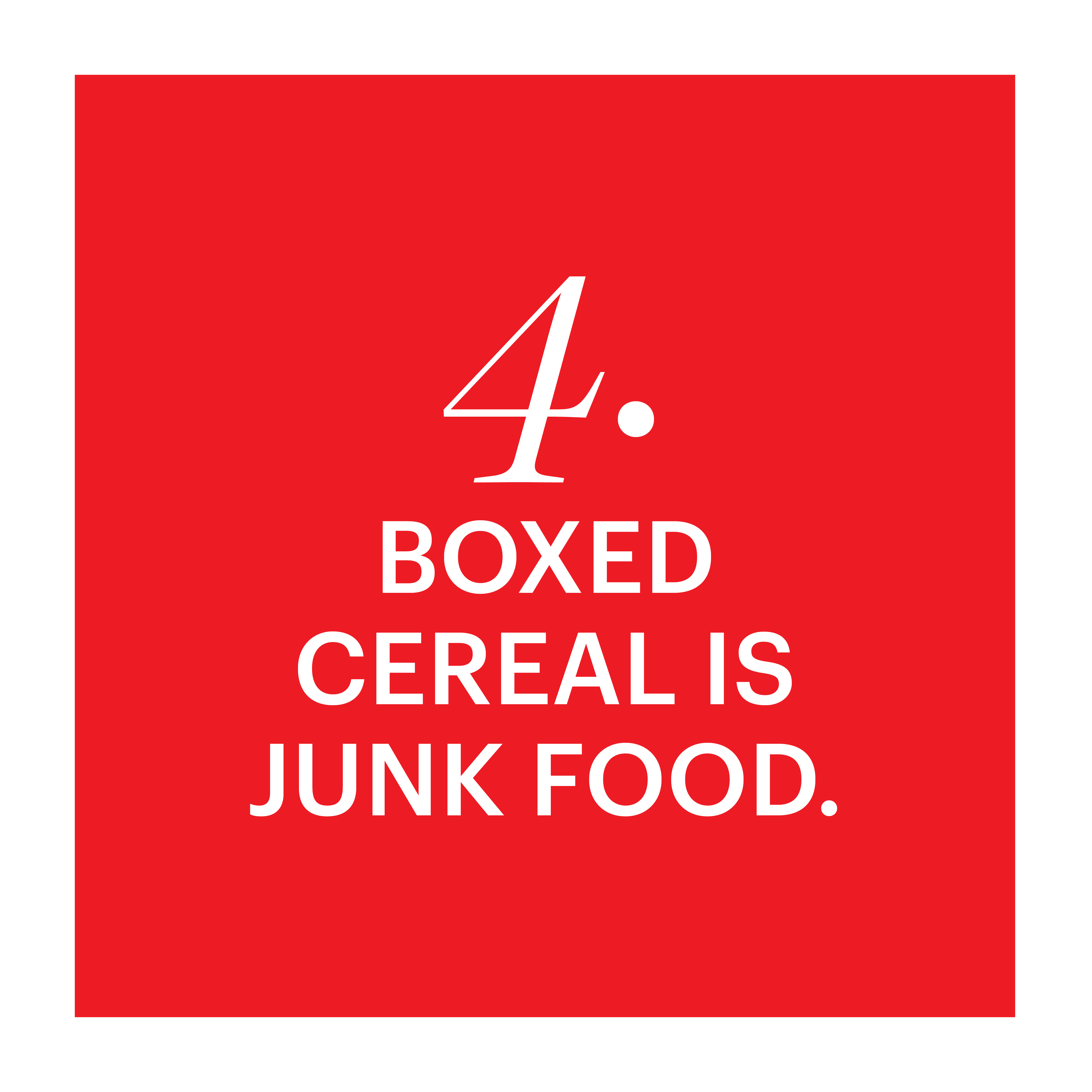 4 boxed cereal is junk food